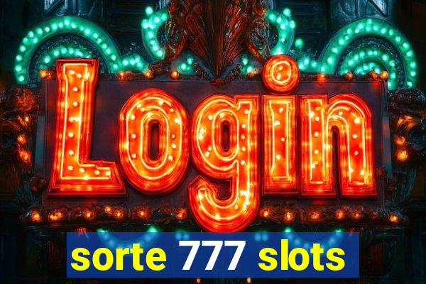 sorte 777 slots